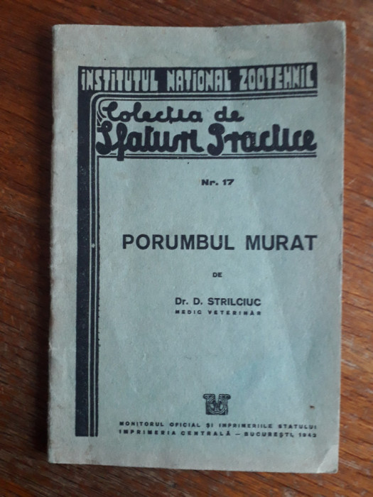 Porumbul murat - Dr. D. Strilciuc 1942 / R7P2F