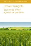 Instant Insights: Economics of Key Agricultural Practices