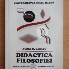 Aurel M. Cazacu DIDACTICA FILOSOFIEI