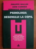 Philippe Wallon - Psihologia desenului la copil (grafologie interpretarea personalitatii/psihologiei/caracterului/emotiei/Eu-lui in functie de scris)