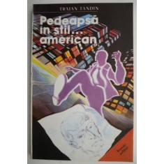 Pedeapsa in stil... american &ndash; Traian Tandin