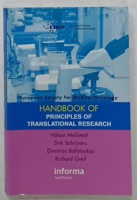 HANDBOOK OF PRINCIPLES OF TRANSLATIONAL RESEARCH by HAKAN MELLSTEDT ...RICHARD GREIL, 2007 foto