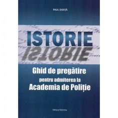 Istorie Ghid de pregatire pentru admiterea la Academia de Politie Editie revizuita, Paul Didita