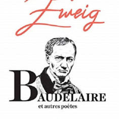 Baudelaire | Stefan Zweig