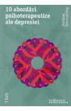 10 abordari psihoterapeutice ale depresiei - Dietmar Stiemerling