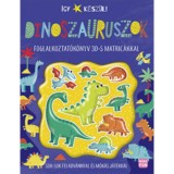 &Iacute;gy k&eacute;sz&uuml;l! - Dinoszauruszok - Foglalkoztat&oacute;k&ouml;nyv 3D-s matric&aacute;kkal