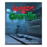 Gordon the Gremlin - Carte pentru copii, Picture Book, Poveste despre mischief