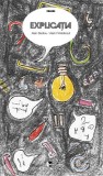 Explica&Aring;&pound;ia: Conversa&Aring;&pound;ii cu Aude Lancelin - Paperback - Alain Badiou, Alain Finkielkraut - Tact