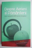 Despre Aerieni si Pamanteni &ndash; Daniel Zarnescu