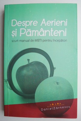 Despre Aerieni si Pamanteni &amp;ndash; Daniel Zarnescu foto