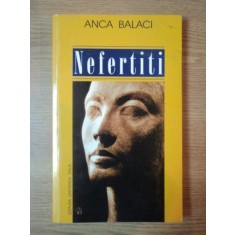 NEFERTITI de ANCA BALACI, BUC. 2001