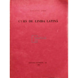 Felicia Stef - Curs de limba latina (editia 1991)