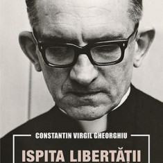 Ispita libertății. Memorii - Paperback brosat - Constantin Virgil Gheorghiu - Sophia