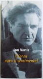 CIORAN NAIV SI SENTIMENTAL de ION VARTIC , 2000