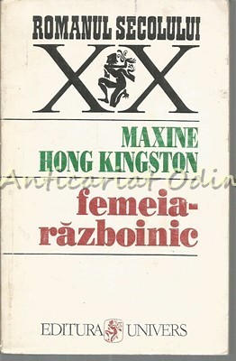 Femeia-Razboinic - Maxine Homg Kingston