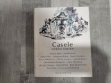 Casele vietilor noastre de Adriana Bittel,Ana Blandiana,Andrei Plesu,etc