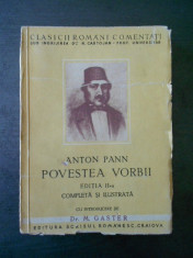 ANTON PANN - POVESTEA VORBII {1943, editia a II-a} foto