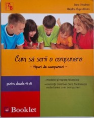 Cum sa scrii o cumpunere. Tipuri de compuneri pentru clasele VII-VIII ? Ioana Triculescu, Madalina Buga-Moraru foto