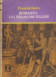 Roman Francois Villon - Poveste Poet Rebel Franta Medievala Francis Carco