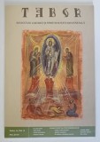 TABOR , REVISTA DE CULTURA SI SPIRITUALITATE ROMANEASCA , ANUL IV , NUMARUL 2 , MAI , 2010