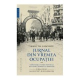 Jurnal din vremea ocupatiei (vol. II) - Vasile Th. Cancicov