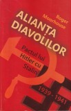 Roger Moorhouse - Alianta diavolilor. Pactul lui Hitler cu Stalin, 1939 - 1941