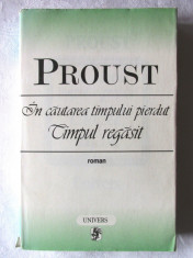 &amp;quot;In cautarea timpului pierdut. TIMPUL REGASIT&amp;quot;, Proust, 2000 foto