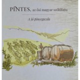 Pintes, az ősi magyar szőlőfajta - Ambrus Lajos