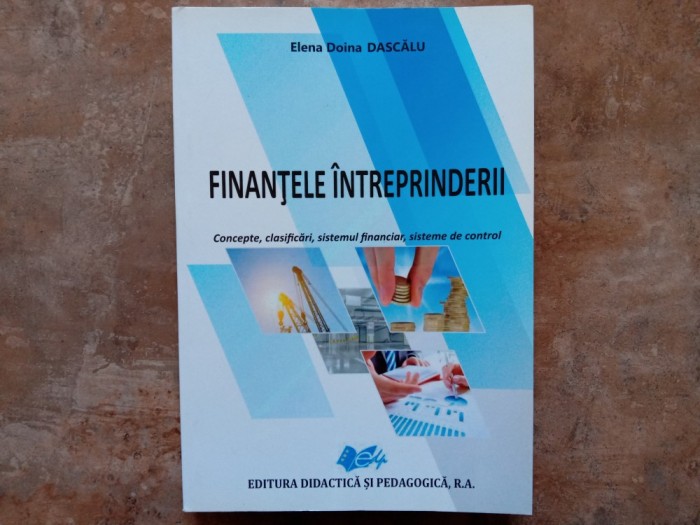 ELENA-DOINA DASCALU - Finantele Intreprinderii