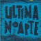 Ultima Noapte