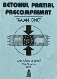 Cumpara ieftin Betonul partial precomprimat - 1993 - Traian Onet (AD44), Casa Cartii de Stiinta