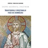 Indatoririle crestinului fata de Dumnezeu. Despre adevaratul crestinism - Sfantul Tihon din Zadonsk