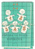 Cumpara ieftin Papusile Va Invata Matematica - Teatrul De Papusi ?Vasilache? Botosani