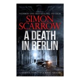 Cumpara ieftin A Death in Berlin A Gripping New World War 2 Thriller from the Bestselling Author