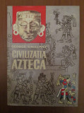 George Vaillant - Civilizatia azteca