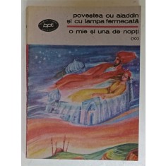 POVESTEA CU ALADDIN SI CU LAMPA FERMECATA , O MIE SI UNA DE NOPTI ( 10 ), 1987