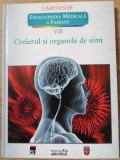 ENCICLOPEDIA MEDICALA A FAMILIEI LAROUSSE VOL.VIII (8) CREIERUL SI ORGANELE DE SIMT-COLECTIV-278712