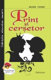 Print si cersetor - Mark Twain - Editura Cartex