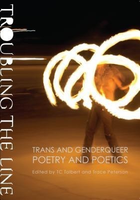 Troubling the Line: Trans and Genderqueer Poetry and Poetics foto