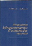 Cumpara ieftin Proiectarea hidrogeneratoarelor si a motoarelor sincrone (volumul 1) - Remus Radulet