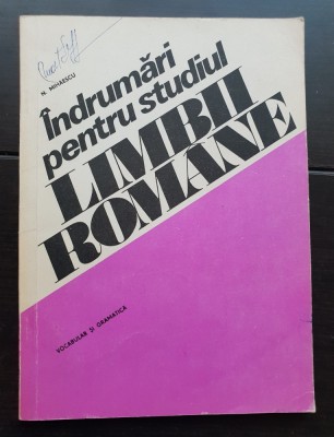 &amp;Icirc;ndrumări pentru studiul limbii rom&amp;acirc;ne. Vocabular și gramatică - N. Mihăescu foto