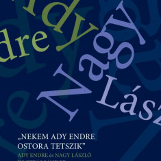 "Nekem Ady Endre ostora tetszik" - Ady Endre Ã©s Nagy LÃ¡szlÃ³ KoczkÃ¡s SÃ¡ndor mÅ±helyÃ©ben - KoczkÃ¡s SÃ¡ndor