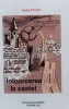 Intoarcerea la castel vol.2 - Vasile Pavel - 2002 - Moldopress - Brosata - 338 Pagini - Stare Foarte Buna