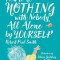 How to Do Nothing with Nobody All Alone by Yourself