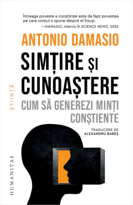 Simtire Si Cunoastere, Antonio Damasio - Editura Humanitas foto