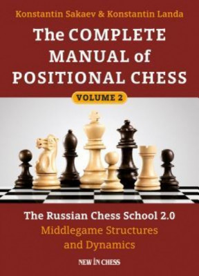 Complete Manual of Positional Chess Volume 2: The Russian Chess School 2.0: Middlegame Structures and Dynamics foto