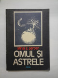 OMUL SI ASTRELE - Mihai E. Serban