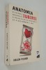 Helen Fisher Anatomia iubirii O istorie naturala a relatiilor de dragoste si a destramarii lor