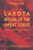 The Lakota Ritual of the Sweat Lodge: History and Contemporary Practice