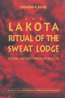 The Lakota Ritual of the Sweat Lodge: History and Contemporary Practice foto